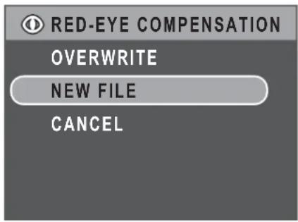 RED-EYE COMPENSATION OVERWRITE NEW FILE CANCEL