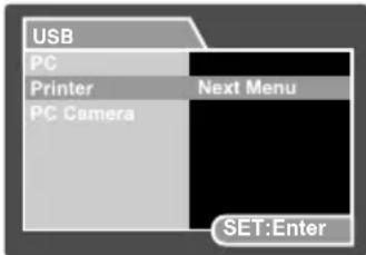 USB PC Printer Next Menu PC Camera SET:Enter