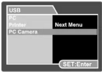 USB PC Printer PC Camera Next Menu SET:Enter