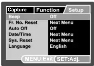 Capture Function Setup Beep Off Fr. No. Reset Next Menu Auto Off Off Date/Time Next Menu Sys. Reset Next Menu Language English MENU:Exit{ SET:Adj.