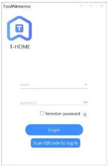 ToolAirmemo T-HOME email password □ Remember password Login Scan QRcode to log in