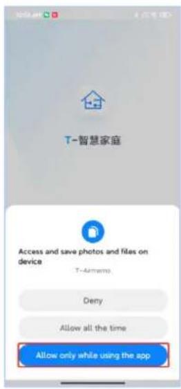 T-智慧家庭 Access and save photos and files on device T-Armemo Deny Allow all the time Allow only while using the app