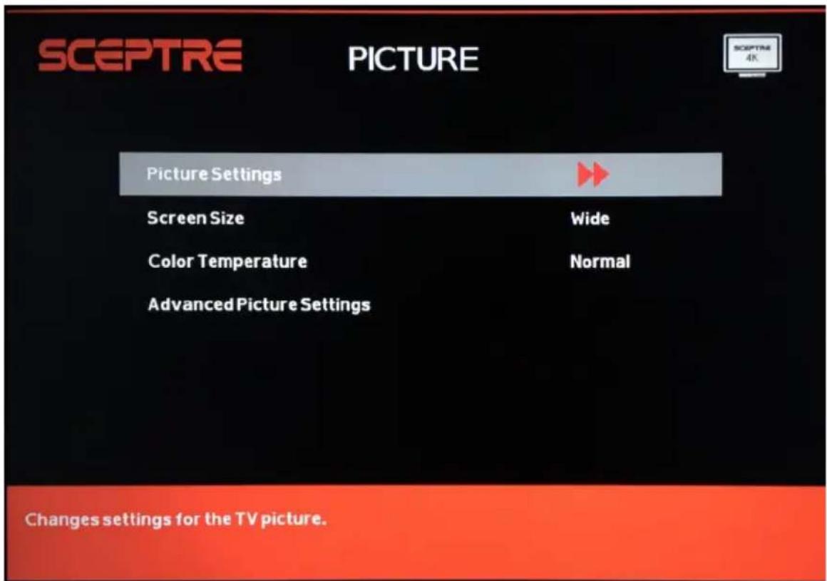 SCEPTRE PICTURE Picture Settings Screen Size Color Temperature Advanced Picture Settings Wide Normal Changes settings for the TV picture.