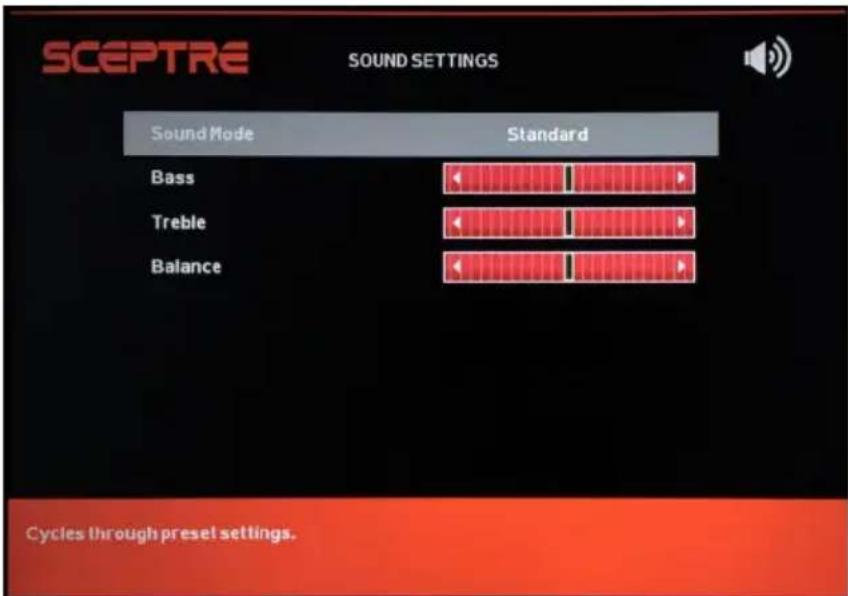 SCEPTRE SOUND SETTINGS Sound Mode Standard Bass Treble Balance Cycles through preset settings.