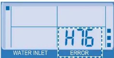H76 WATER INLET ERROR