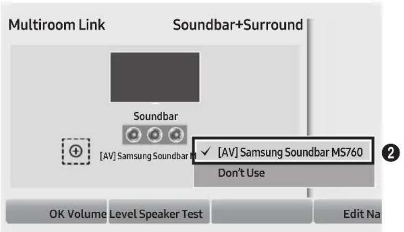 Multiroom Link Soundbar+Surround Soundbar [AV] Samsung Soundbar MS760 Don't Use OK Volume Level Speaker Test Edit Na