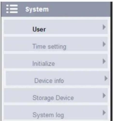 System User Time setting Initialize Device info Storage Device System log