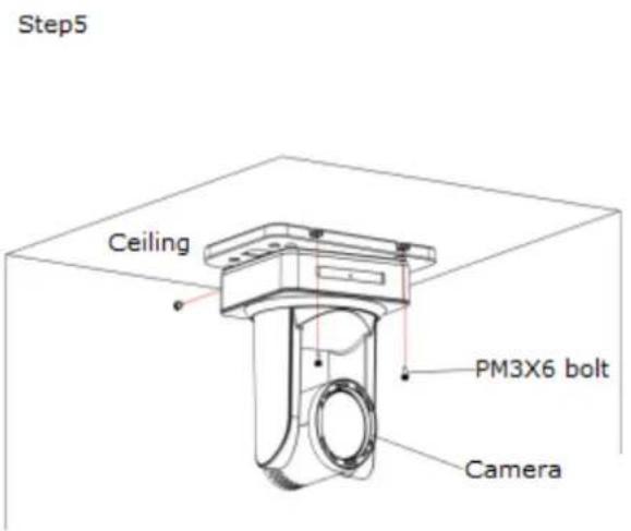 Step5 Ceiling PM3X6 bolt Camera