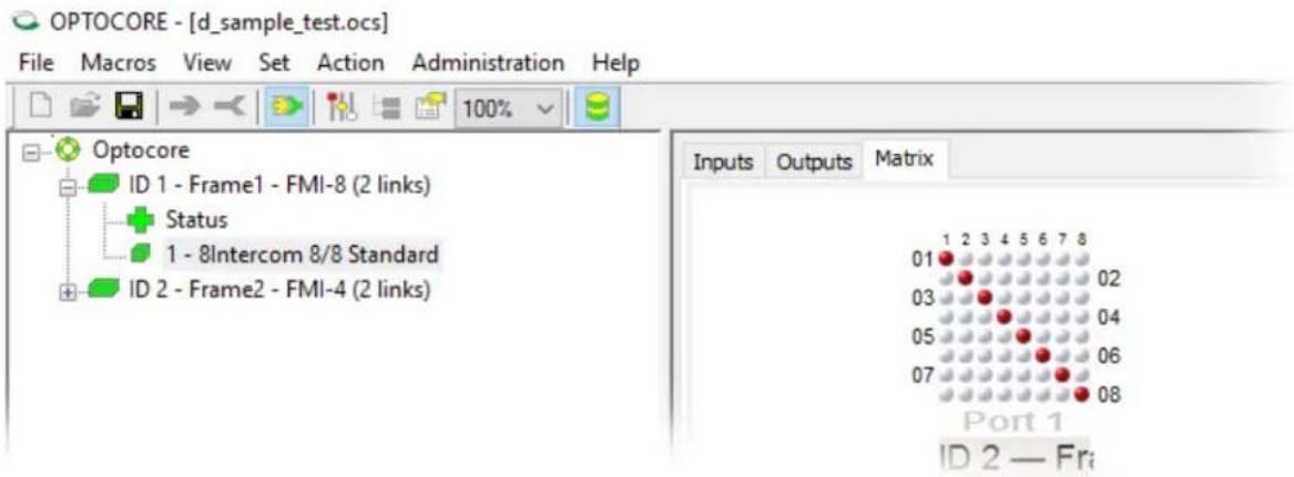 OPTOCORE - [d_sample_test.ocs] File Macros View Set Action Administration Help 100% Optocore ID 1 - Frame1 - FMI-8 (2 links) Status 1 - 8Intercom 8/8 Standard ID 2 - Frame2 - FMI-4 (2 links) Inputs Outputs Matrix Port 1 ID 2 — Fr
