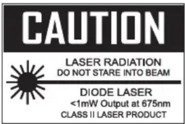 CAUTION LASER RADIATION DO NOT STARE INTO BEAM DIODE LASER <1mW Output at 675nm CLASS II LASER PRODUCT