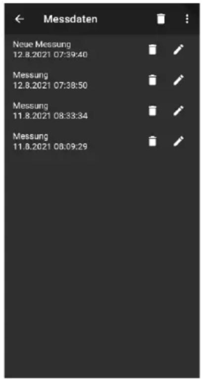 Messdaten Neue Messung 12.8.2021 07:39:40 Messung 12.8.2021 07:38:50 Messung 11.8.2021 08:33:34 Messung 11.8.2021 08:09:29