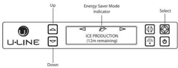 Up Energy Saver Mode Indicator Select ICE PRODUCTION (12m remaining) U-LINE Down