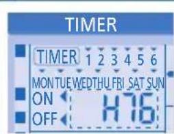 TIMER TIMER 1 2 3 4 5 6 MONTUE WEDTHU FRI SAT SUN ON H76 OFF