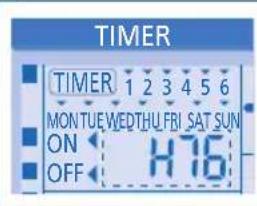 TIMER TIMER 1 2 3 4 5 6 MON TUE WEDTHU FRI SAT SUN ON H76 OFF