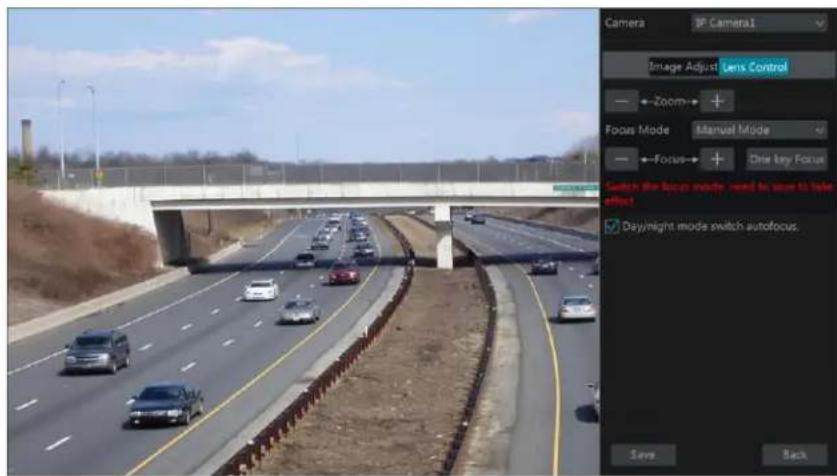 Camera IP Camera1 Image Adjust Lens Control Zoom Focus Mode Manual Mode Focus One key Focus Switch the focus mode need to use to take effect Day/might mode switch autofocus. Save Back