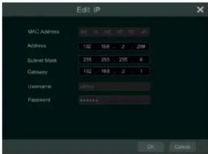 Edit IP MAC Address Address 192 168 2 209 Subnet Mask 255 255 255 0 Gateway 192 168 2 1 Username Password OK Cancel