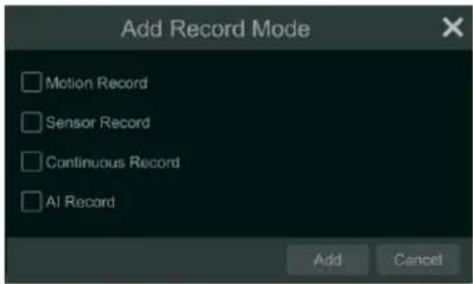 Add Record Mode Motion Record Sensor Record Continuous Record AI Record Add Cancel