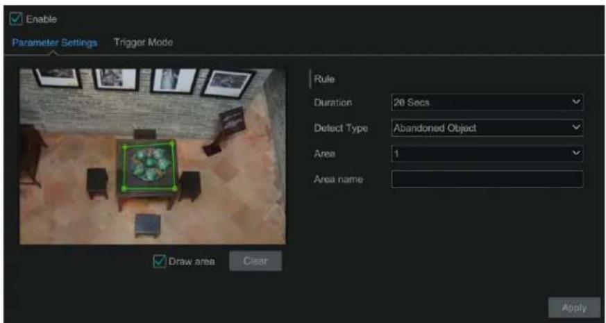 Enable Parameter Settings Trigger Mode Rule Duration 28 Secs Detect Type Abandoned Object Area 1 Area name Draw area Clear Apply