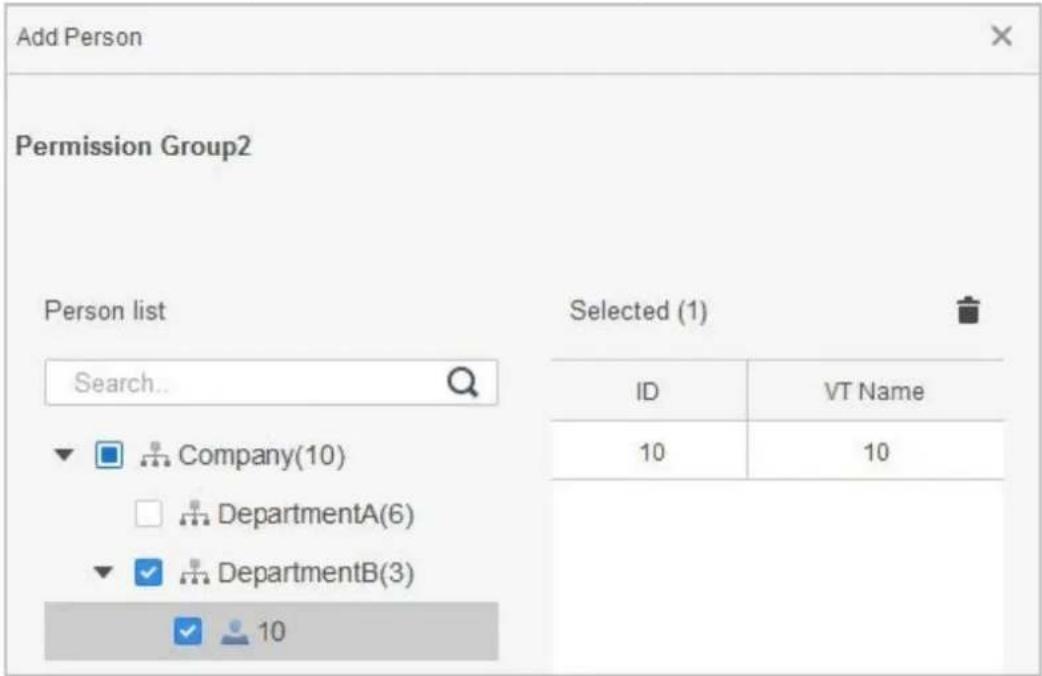 Add Person Permission Group2 Person list Search... Company(10) DepartmentA(6) DepartmentB(3) 10 Selected (1) ID VT Name 10 10
