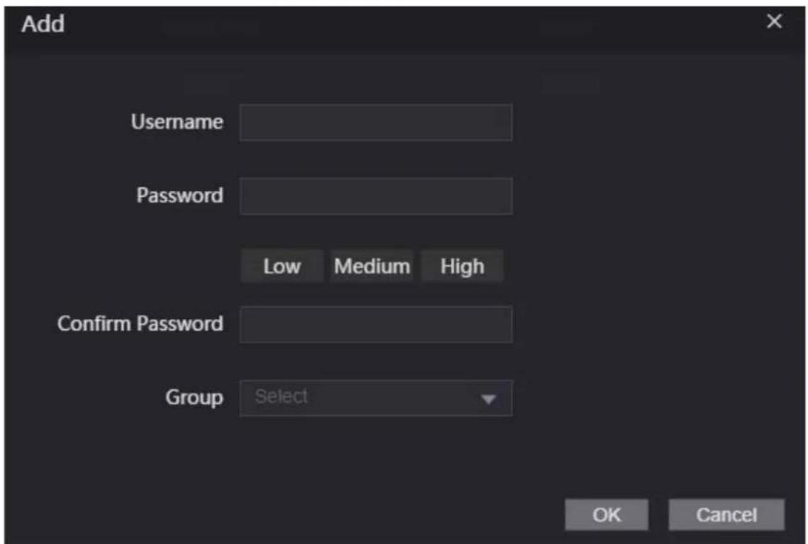 Add Username Password Low Medium High Confirm Password Group Select OK Cancel