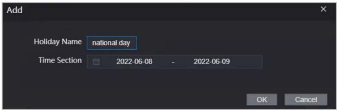 Add Holiday Name national day Time Section 2022-06-08 - 2022-06-09 OK Cancel