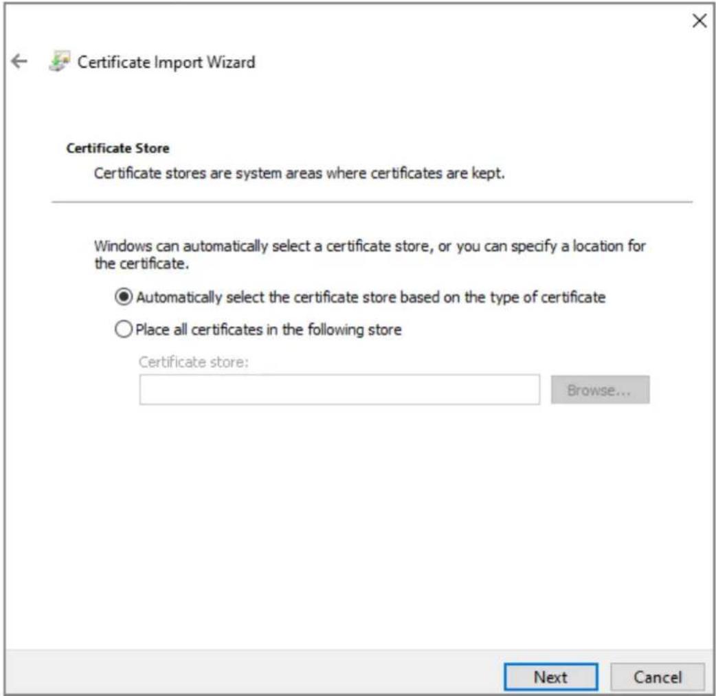 Certificate Import Wizard Certificate Store Certificate stores are system areas where certificates are kept. Windows can automatically select a certificate store, or you can specify a location for the certificate. ● Automatically select the certificate store based on the type of certificate ○ Place all certificates in the following store Certificate store: Browse...