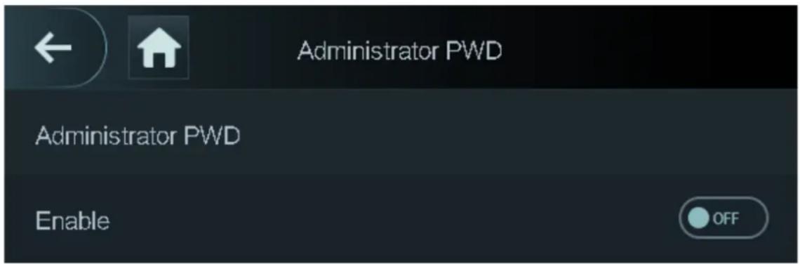 Administrator PWD Administrator PWD Enable OFF