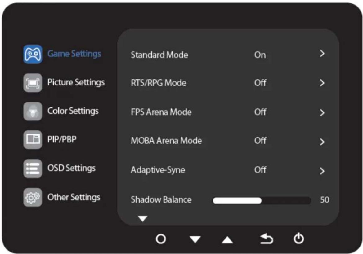 Game Settings Picture Settings Color Settings PIP/PBP OSD Settings Other Settings Standard Mode On > RTS/RPG Mode Off > FPS Arena Mode Off > MOBA Arena Mode Off > Adaptive-Syne Off > Shadow Balance 50