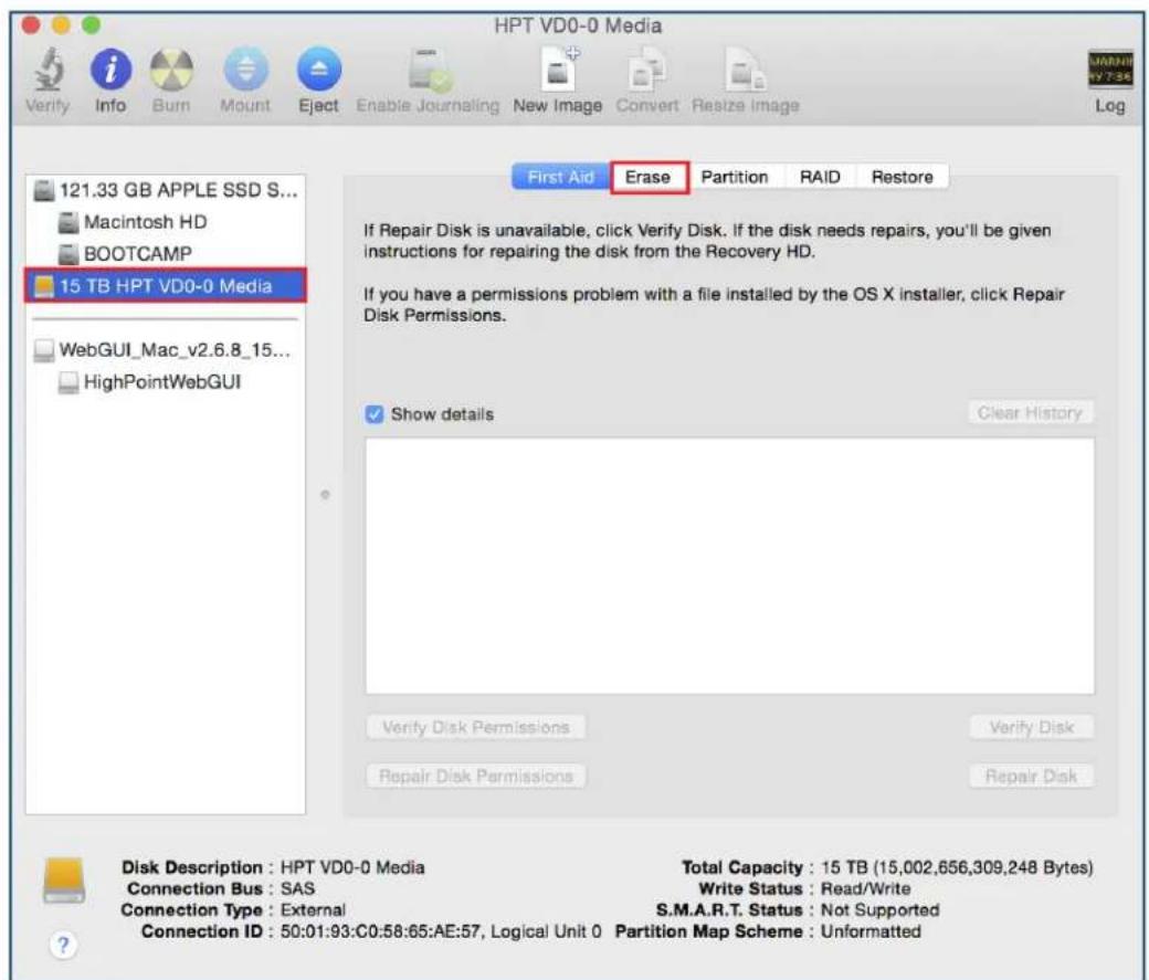 HPT VD0-0 Media 121.33 GB APPLE SSD S... Macintosh HD BOOTCAMP 15 TB HPT VD0-0 Media WebGUI_Mac_v2.6.8_15... HighPointWebGUI First Aid Erase Partition RAID Restore If Repair Disk is unavailable, click Verify Disk. If the disk needs repairs, you'll be given instructions for repairing the disk from the Recovery HD. If you have a permissions problem with a file installed by the OS X installer, click Repair Disk Permissions. Show details Clear History Verify Disk Permissions Verify Disk Repair Disk Permissions Repair Disk Disk Description : HPT VD0-0 Media Total Capacity : 15 TB (15,002,656,309,248 Bytes) Connection Bus : SAS Write Status : Read/Write Connection Type : External S.M.A.R.T. Status : Not Supported Connection ID : 50:01:93:C0:58:65:AE:57, Logical Unit 0 Partition Map Scheme : Unformatted