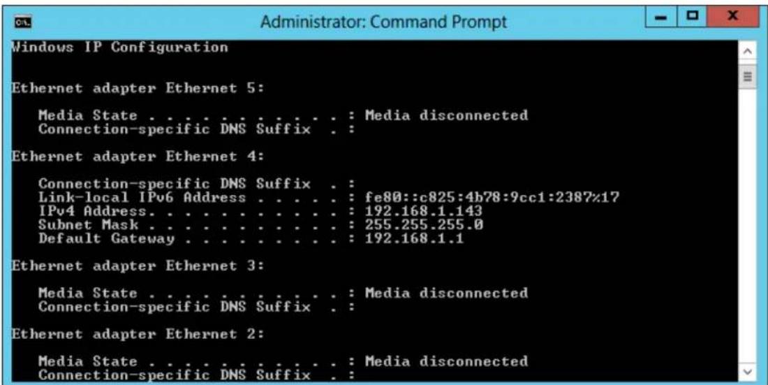 Windows IP Configuration Ethernet adapter Ethernet 5: Media State . . . . . . . . . . . . : Media disconnected Connection-specific DNS Suffix . : Ethernet adapter Ethernet 4: Connection-specific DNS Suffix . : Link-local IPv6 Address . . . . . . : fe80::c825:4b78:9cc1:2387%17 IPv4 Address. . . . . . . . . . . . : 192.168.1.143 Subnet Mask . . . . . . . . . . . : 255.255.255.0 Default Gateway . . . . . . . . . : 192.168.1.1 Ethernet adapter Ethernet 3: Media State . . . . . . . . . . . : Media disconnected Connection-specific DNS Suffix . Ethernet adapter Ethernet 2: Media State . . . . . . . . . . . : Media disconnected Connection-specific DNS Suffix.