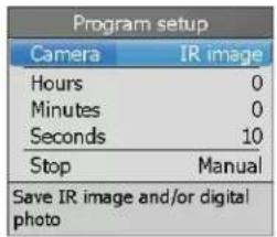 Program setup Camera IR image Hours 0 Minutes 0 Seconds 10 Stop Manual Save IR image and/or digital photo