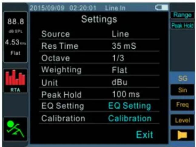 2015/09/09 02:20:01 Line In 88.8 dB SPL 4.53 km Flat Settings Source Line Res Time 35 mS Octave 1/3 Weighting Flat Unit dBu Peak Hold 100 ms EQ Setting EQ Setting Calibration Calibration Exit Range Peak Hold SG Sin Freq Level →