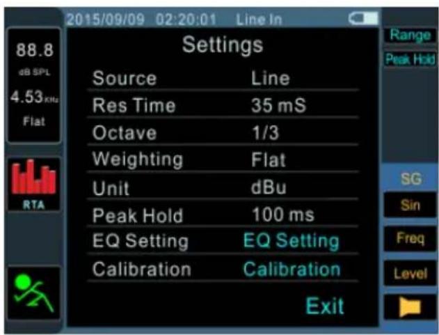 2015/09/09 02:20:01 Line In 88.8 dB SPL 4.53 KHz Flat Settings Source Line Res Time 35 mS Octave 1/3 Weighting Flat Unit dBu Peak Hold 100 ms EQ Setting EQ Setting Calibration Calibration Exit Range Peak Hold SG Sin Freq Level
