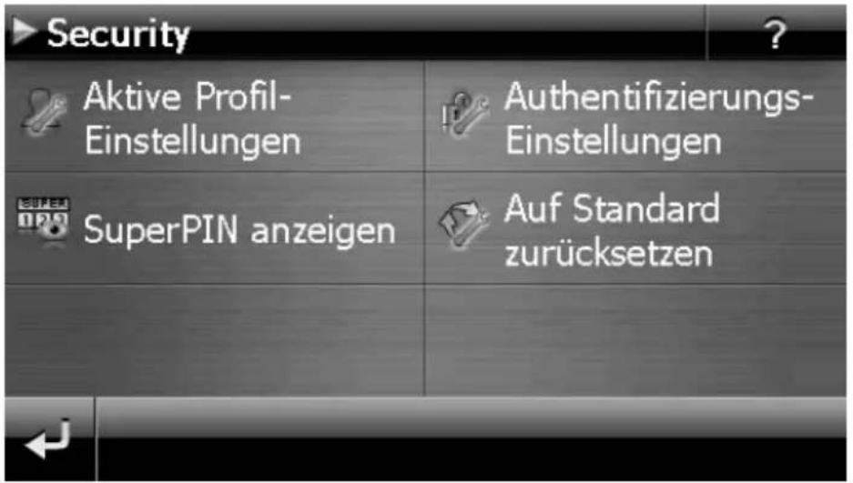 Security Aktive Profil- Einstellungen Authentifizierungs- Einstellungen SuperPIN anzeigen Auf Standard zurücksetzen
