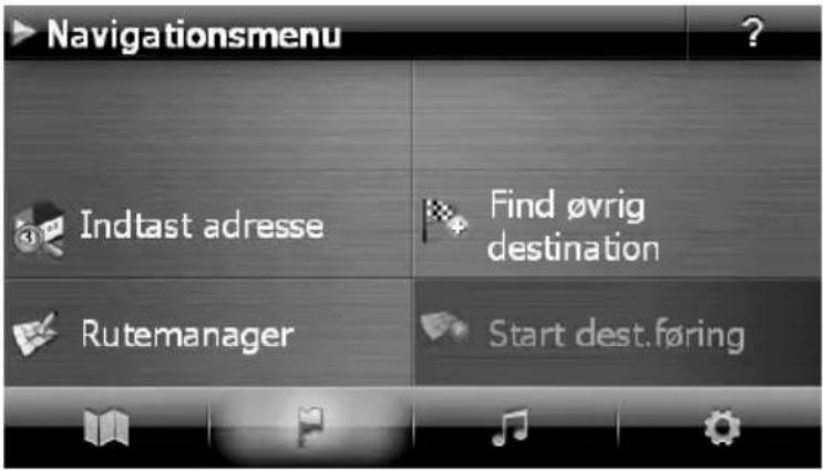 Navigationsmenu Indtast adresse Rutemanager Find øvrig destination Start dest. føring