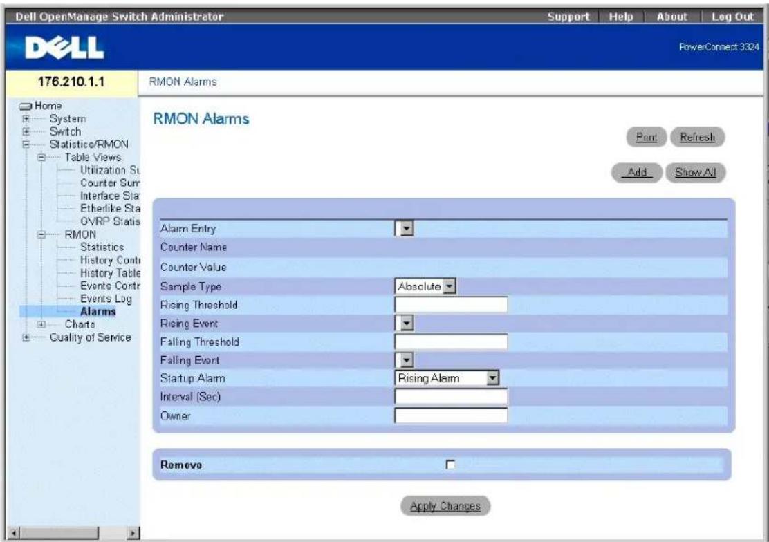 Dell OpenManage Switch Administrator Support Help About Leg Out PowerConnect 3324 176.210.1.1 Home System Switch Statistic/RMON Table Views Utilization Sc Counter Sum Interface Star Etherlike Sta OVRP Status RMON Statistics History Contr History Table Events Contr Events Log Alarms Charts Quality of Service RMON Alarms Print Refresh Add Show All RMON Alarms Alarm Entry Counter Name Counter Value Sample Type Absolute Rising Threshold Rising Event Falling Threshold Falling Event Startup Alarm Rising Alarm Interval (Sec) Owner Remove Apply Changes