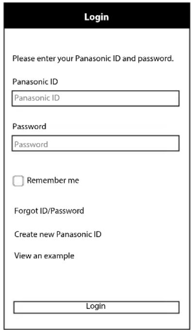 Login Please enter your Panasonic ID and password. Panasonic ID Panasonic ID Password Password Remember me Forgot ID/Password Create new Panasonic ID View an example Login
