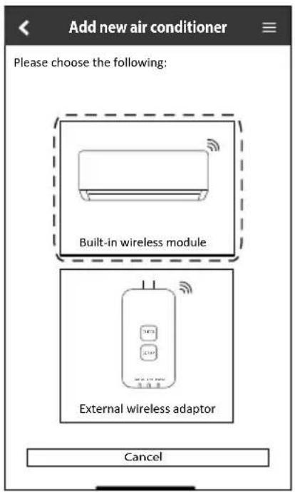 Add new air conditioner Please choose the following: Built-in wireless module External wireless adaptor Cancel