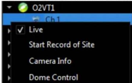 O2VT1 Ch1 ✓ Live Start Record of Site Camera Info Dome Control