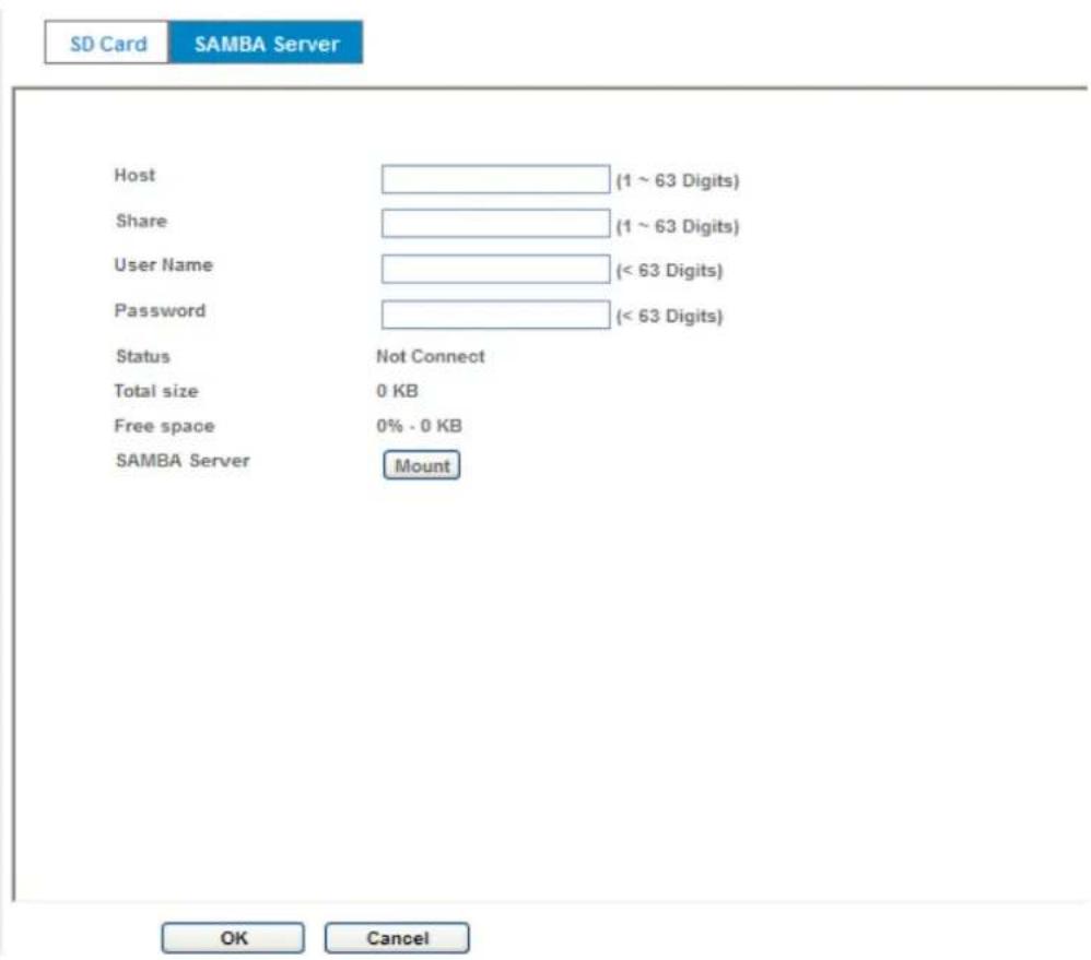 SD Card SAMBA Server Host (1 ~ 63 Digits) Share (1 ~ 63 Digits) User Name (< 63 Digits) Password (< 63 Digits) Status Not Connect Total size 0 KB Free space 0% - 0 KB SAMBA Server Mount OK Cancel