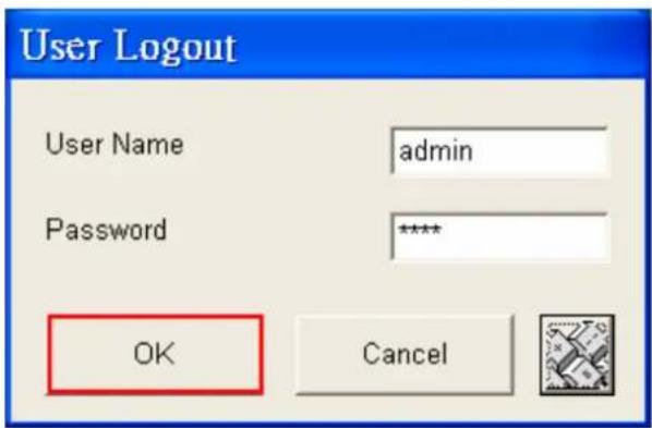 User Logout User Name admin Password ***** OK Cancel