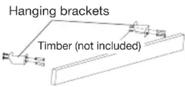 Hanging brackets Timber (not included)