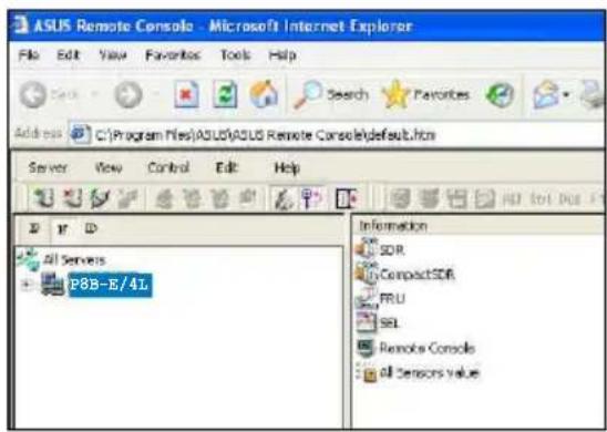ASUS Remote Console - Microsoft Internet Explorer File Edit View Favorites Tools Help Address C:\Program Files\ASUS\ASUS Remote Console\default.htm Server View Control Edit Help All Servers P0B-B/4L Information SDR CompactSDR FRLU SEL Remote Consols All Sensors value