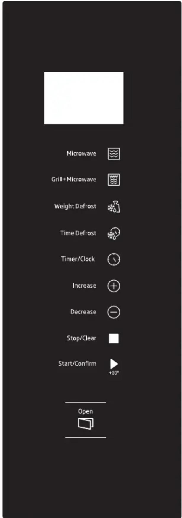 Microwave Grill+Microwave Weight Defrost Time Defrost Timer/Clock Increase Decrease Stop/Clear Start/Confirm +30° Open