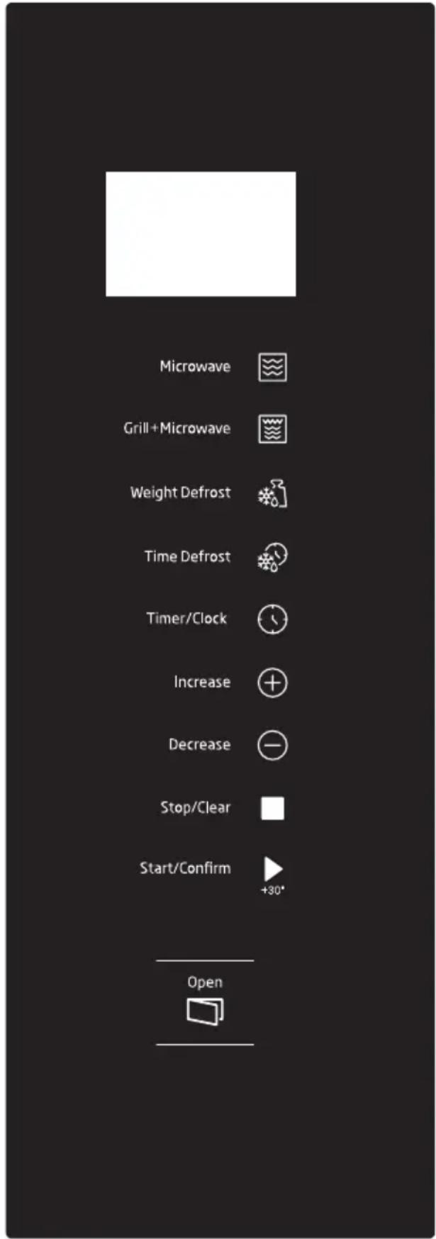 Microwave Grill+Microwave Weight Defrost Time Defrost Timer/Clock Increase Decrease Stop/Clear Start/Confirm +30° Open