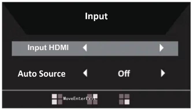Input Input HDMI Auto Source Off MoveEnterExit