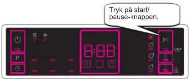 Tryk på start/ pause-knappen.