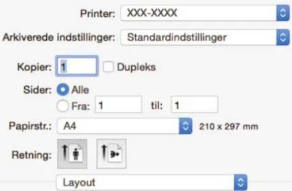 Printer: XXX-XXXX Arkiverede indstillinger: Standardindstillinger Kopier: 1 Dupleks Sider: Alle Fra: 1 til: 1 Papirstr.: A4 210 x 297 mm Retning: Layout