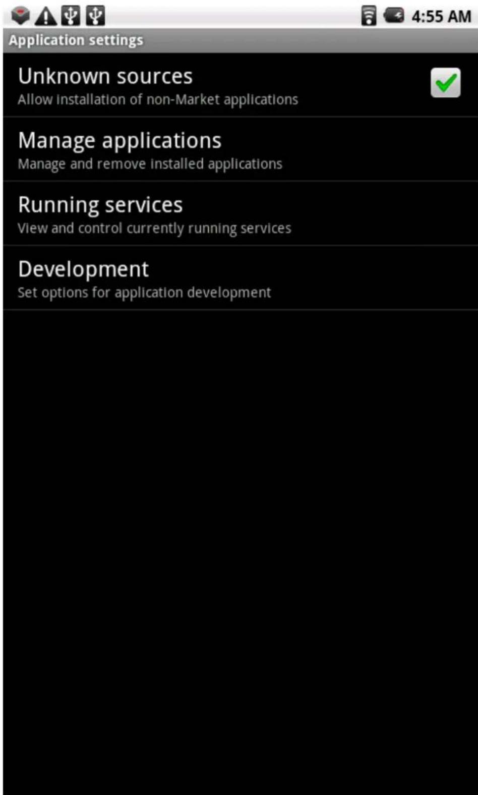 Application settings Unknown sources Allow installation of non-Market applications Manage applications Manage and remove installed applications Running services View and control currently running services Development Set options for application development