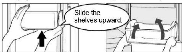 Slide the shelves upward.